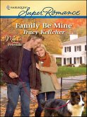 Family Be Mine (eBook, ePUB) Family Be Mine (eBook, ePUB)