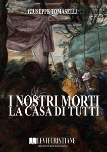 I nostri morti (eBook, ePUB) - Tomaselli, Giuseppe