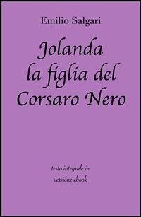 Jolanda la figlia del Corsaro Nero di Emilio Salgari in ebook (eBook, ePUB) - Classici, Grandi; Salgari, Emilio