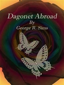 Dagonet Abroad (eBook, ePUB) - R. Sims, George