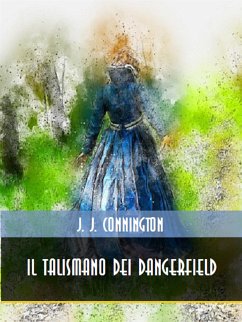 Il talismano dei Dangerfield (eBook, ePUB) - J. Connington, J.