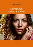 Tutto per bene. L'amica delle mogli (eBook, ePUB)