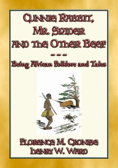 CUNNIE RABBIT, Mr. SPIDER and the OTHER BEEF - 51 African Tales and Stories (eBook, ePUB)