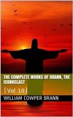 The Complete Works of Brann, the Iconoclast — Volume 10 (eBook, ePUB)