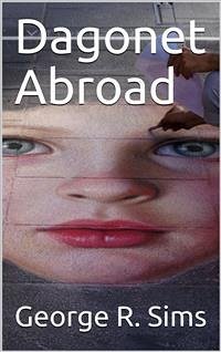 Dagonet Abroad (eBook, ePUB) - R. Sims, George