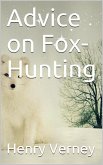 Advice on Fox-Hunting (eBook, ePUB)