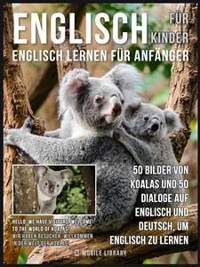 Englisch Für Kinder - Englisch Lernen Für Anfänger (eBook, ePUB) - Library, Mobile