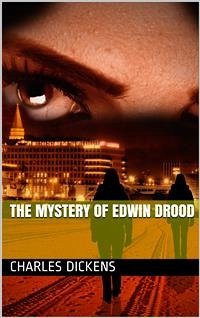 The Mystery of Edwin Drood (eBook, ePUB) - Dickens, Charles