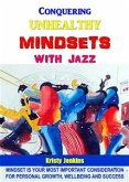 Conquering Unhealthy Mindsets With Jazz (eBook, ePUB)