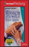 THE WEDDING AND THE LITTLE WHITE LIE (eBook, ePUB)