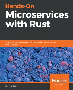 Hands-On Microservices with Rust (eBook, ePUB) - Kolodin, Denis