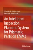 An Intelligent Inspection Planning System for Prismatic Parts on CMMs (eBook, PDF)
