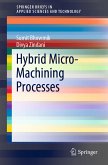 Hybrid Micro-Machining Processes (eBook, PDF)