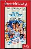 HAVING GABRIEL'S BABY (eBook, ePUB) HAVING GABRIEL'S BABY (eBook, ePUB)