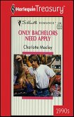 ONLY BACHELORS NEED APPLY (eBook, ePUB)
