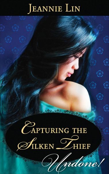 Capturing the Silken Thief (eBook, ePUB)