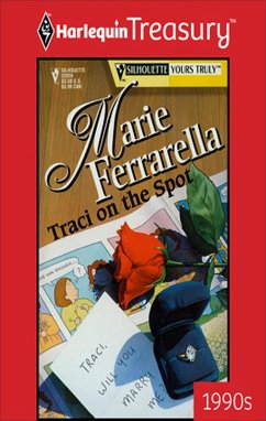 TRACI ON THE SPOT (eBook, ePUB) - Ferrarella, Marie TRACI ON THE SPOT (eBook, ePUB) - Ferrarella, Marie