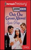 ONLY ONE GROOM ALLOWED (eBook, ePUB)