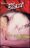 Good, Bad... Better (eBook, ePUB)