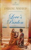 Love's Pardon (eBook, ePUB) Love's Pardon (eBook, ePUB)