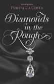 Diamonds in the Rough (eBook, ePUB) Diamonds in the Rough (eBook, ePUB)