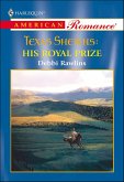 Texas Sheikhs: His Royal Prize (eBook, ePUB) Texas Sheikhs: His Royal Prize (eBook, ePUB)