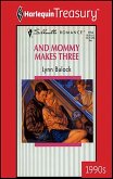 AND MOMMY MAKES THREE (eBook, ePUB)