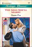 The Man She'll Marry (eBook, ePUB) The Man She'll Marry (eBook, ePUB)