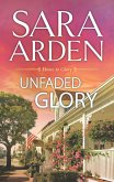 Unfaded Glory (eBook, ePUB) Unfaded Glory (eBook, ePUB)