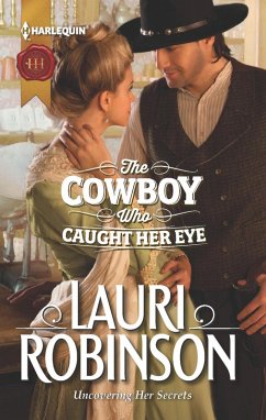 The Cowboy Who Caught Her Eye (eBook, ePUB) - Robinson, Lauri