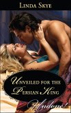Unveiled for the Persian King (eBook, ePUB) Unveiled for the Persian King (eBook, ePUB)