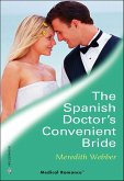 The Spanish Doctor's Convenient Bride (eBook, ePUB) The Spanish Doctor's Convenient Bride (eBook, ePUB)