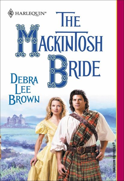 THE MACKINTOSH BRIDE (eBook, ePUB) THE MACKINTOSH BRIDE (eBook, ePUB)