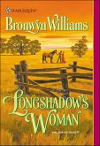 Longshadow's Woman (eBook, ePUB) Longshadow's Woman (eBook, ePUB)