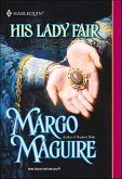 His Lady Fair (eBook, ePUB) His Lady Fair (eBook, ePUB)