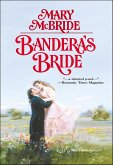 Bandera's Bride (eBook, ePUB) Bandera's Bride (eBook, ePUB)