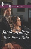 Never Trust a Rebel (eBook, ePUB)