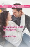Snowbound with the Soldier (eBook, ePUB)