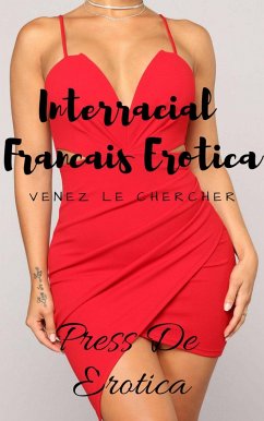 Interracial Francais Erotica: Venez le Chercher (eBook, ePUB) - Harrington, Nancy