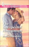 The Unexpected Honeymoon (eBook, ePUB)