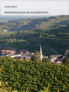 Wohnungslos im Kaiserstuhl (eBook, ePUB) - Main, Linda