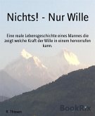 Nichts! - Nur Wille (eBook, ePUB)