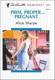 Prim, Proper... Pregnant (eBook, ePUB)