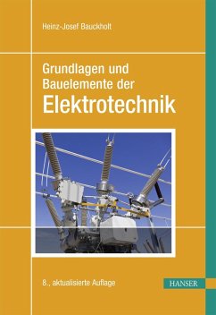 Grundlagen und Bauelemente der Elektrotechnik (eBook, PDF) - Bauckholt, Heinz-Josef