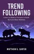Trend Following: Learn to Make a... - Bild 1