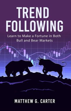 Cover Trend Following: Learn to Make a Fortune in Both Bull and Bear Markets (eBook, ePUB)