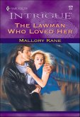 The Lawman Who Loved Her (eBook, ePUB) The Lawman Who Loved Her (eBook, ePUB)