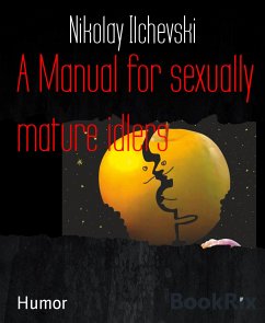 A Manual for sexually mature idlers (eBook, ePUB) - Ilchevski, Nikolay