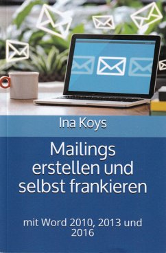 Mailings erstellen und selbst frankieren (eBook, ePUB) - Koys, Ina