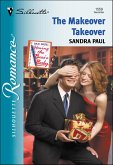 The Makeover Takeover (eBook, ePUB) The Makeover Takeover (eBook, ePUB)